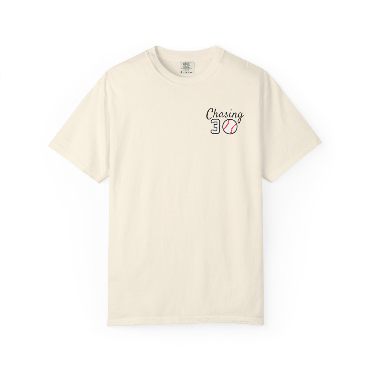 Chasing 30 Unisex Comfort Colors Garment-Dyed T-shirt