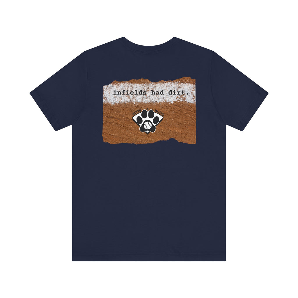 Dirt Infields Unisex Baseball Bella Canvas Short Sleeve Tee