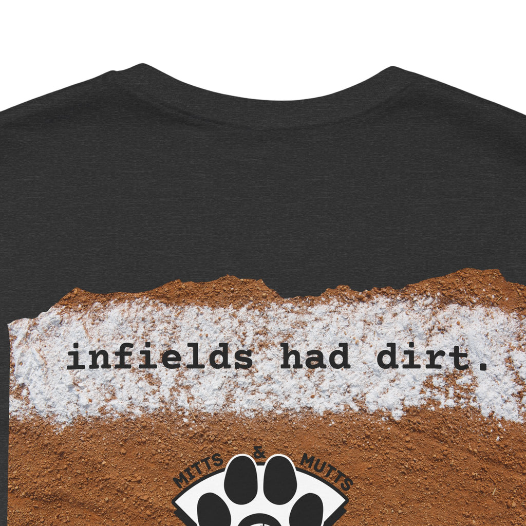 Dirt Infields Unisex Baseball Bella Canvas Short Sleeve Tee
